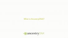 Ancestry - FAQ - What is Ancestry DNA?