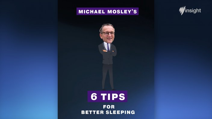 Dr Michael Mosley's 6 tips to get a better night's sleep